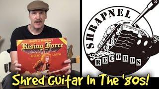 Shred Guitar In The 80s! 1983 To 1987...Shrapnel Records And The Shred Guitar Explosion!