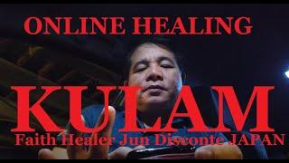 Taga Cavite,kulam ng tao,online healing,albularyo JAPAN