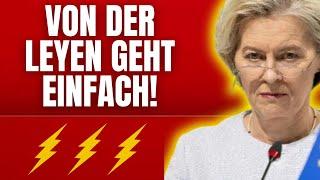  VON DER LEYEN VERKRAFTET DIESE STANDPAUKE NICHT! 