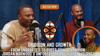 From Undrafted to Super Bowl Champion: Jordan Norwood's Unforgettable Gridiron Journey
