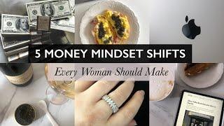 5 Money Mindset Shifts Every Woman Should Make