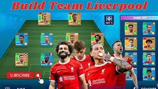 DLS 24 | Build Team Liverpool in DLS 24 | Xây dựng đội hình Liverpool đang dẫn đầu Ngoại Hạng Anh