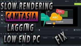How to Fix Camtasia 2020 Video Editing Lagging/Slow Issue 4K Not Working