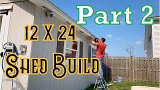 12x24 Shed Build Part 2