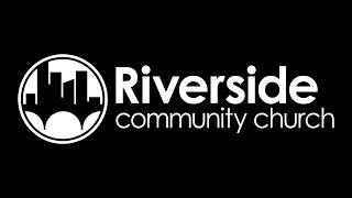 5/19/2024 - Riverside Sunday Sermon