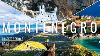 Best of Montenegro - The most beautiful places in Montenegro II Discover & Enjoy & Relax ~ Volume I