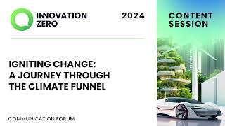 Igniting Change: A Journey Through the Climate Funnel | Communication Forum