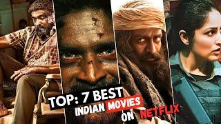 Top 7 Best Indian Movies On Netflix | Best Movies Of 2024 | Netflix Movies In Hindi