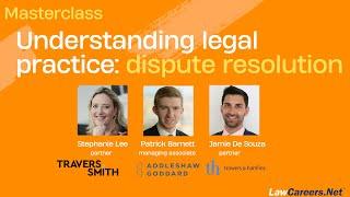 Masterclass | DISPUTE RESOLUTION | LawCareers.Net