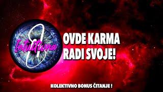 OVDE KARMA RADI SVOJE! Tarot citanjeKoletkivno otvaranje @Intuitivna8