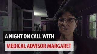 Kenya: A night on call with Medical Advisor Margaret