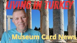 How to get a Museum Card with access to many location as a foreigner in Turkey