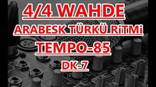 4/4 VAHDE  ARABESK TÜRKÜ SLOW RİTİM TEMPO 85