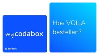 Zo Bestel Je VOILA Van Codabox. Ontvang In 3 Stappen Digitale Facturen | MyCodaBox Academy 