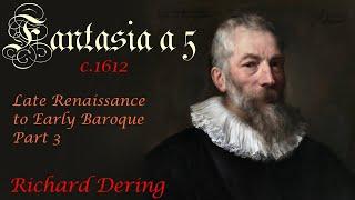 The Transition from Renaissance to Baroque music Part 3/ Richard Dering - Fantasia a 5 HD