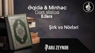 Əbu Zeynəb Şirk,Və Növləri .Əqidə & Minhəc.