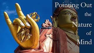 Padmasambhava ~ Pointing Out the Nature of Mind ~ Dzogchen