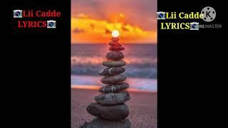 Lii Cadde Lyrics Fadlan Subscribe saar wllo 
