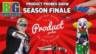  The Product Probes Show  FINAL EPISODE - BIG GIVEAWAYS!