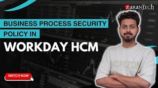 Business Process Security Policy in Workday HCM | ZaranTech