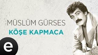 Köşe Kapmaca (Müslüm Gürses) Official Audio #köşekapmaca #müslümgürses - Esen Müzik