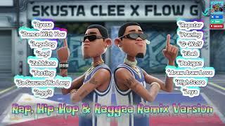 SKUSTA CLEE x FLOW G Collection | Rap, Hip-Hop & Reggae Remix Version | Top Favorite | MuzikLobby