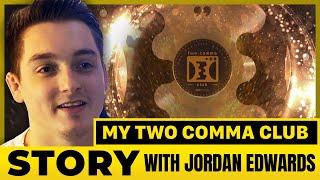 My Two Comma Club Story: Jordan Edwards