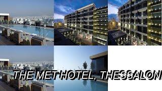 The Met Hotel, Thessaloniki, Greece