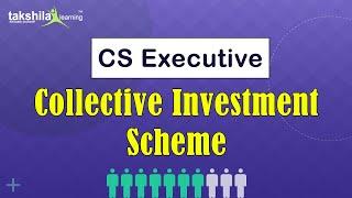 Collective Investment Scheme | CS Executive | CIS |