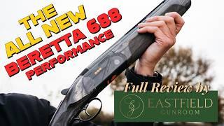 THE ALL NEW Beretta 688 Performance Eastfield Gunroom Review