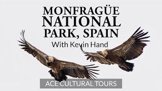 Monfrague National Park, Spain with Kevin Hand | ACE Cultural Tours