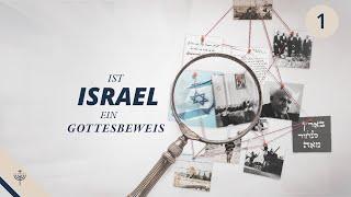 Ist Israel ein Gottesbeweis? – Teil 1