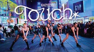 [DANCE IN PUBLIC NYC | TIMES SQUARE] KATSEYE (캣츠아이) "Touch" Dance Cover by OFFBRND