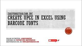 How to create a UPCe barcodes in Excel using Barcode Fonts