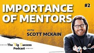 How To Achieve Success Your Way With Scott Mckain - The Big Success Podcast