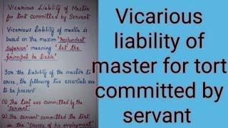 Vicarious liability of master/employer for tort committed by servant /employee