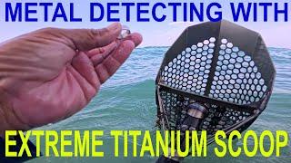 I tested the Xtreme Titanium Scoop. The best sand scoop for beach metal detecting or underwater.