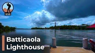 Batticaloa Lighthouse and Lagoon Park, Popular Travel Place to Visit in Batticaloa, Sri Lanka