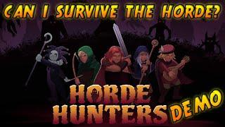 CAN I SURVIVE THE HORDE?! - Horde Hunters Demo