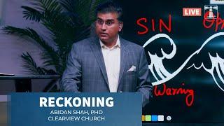 Reckoning | Dr. Abidan Shah