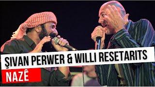 Şivan Perwer & Willi Resetarits - Nazê