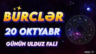 BÜRCLƏR 20 OKTYABR 2024 (Günün Ulduz Falı) BÜRC TV