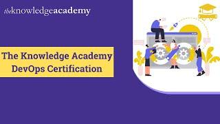 DevOps Course | DevOps Certification | DevOps Training | The Knowledge Academy DevOps Course