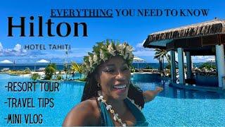 Hilton Hotel Tahiti: TRUTH Revealed! + Exclusive Travel Tips