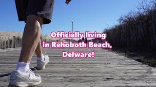 Officially living in Rehoboth Beach, Delaware