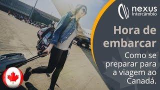 Intercâmbio no Canada #8 - Preparação para a viagem