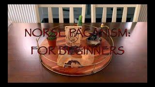 NORSE PAGANISM: FOR BEGINNERS