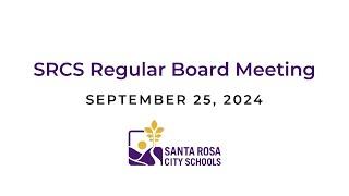 SRCS Regular Board Meeting - September 25, 2024