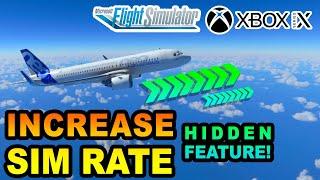 Microsoft Flight Simulator | Speed Up SIM Rate (Hidden Feature) ON XBOX | BEGINNERS GUIDE