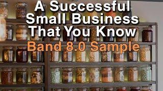 Describe A Successful Small Business That You Know | September to December  IELTS Cue Card | Band 8